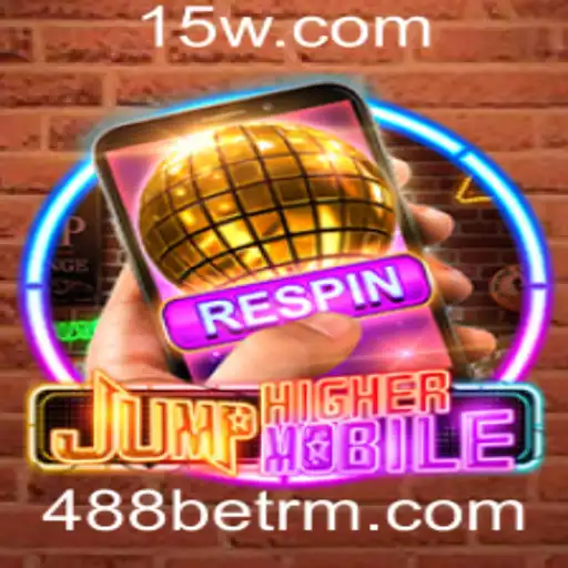 Descubra o Mundo Empolgante de JumpHighermobile com 488bet